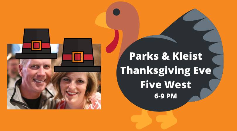 Parks & Kleist - Thanksgiving Eve